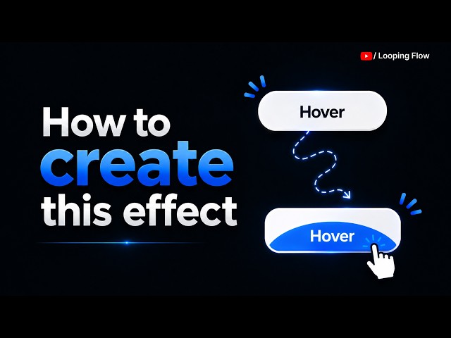 CSS Hover Effect | Stop Using Boring Hover Effects | Looping Flow