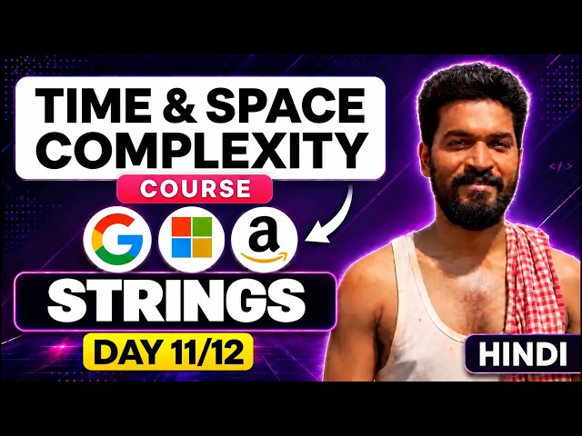 Day 11/12 - 🔥 String & StringBuilder - Basic Data Structures | Time & Space Complexity Course