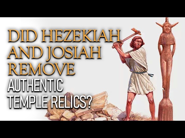 Did Hezekiah and Josiah Remove Authentic Temple Relics?