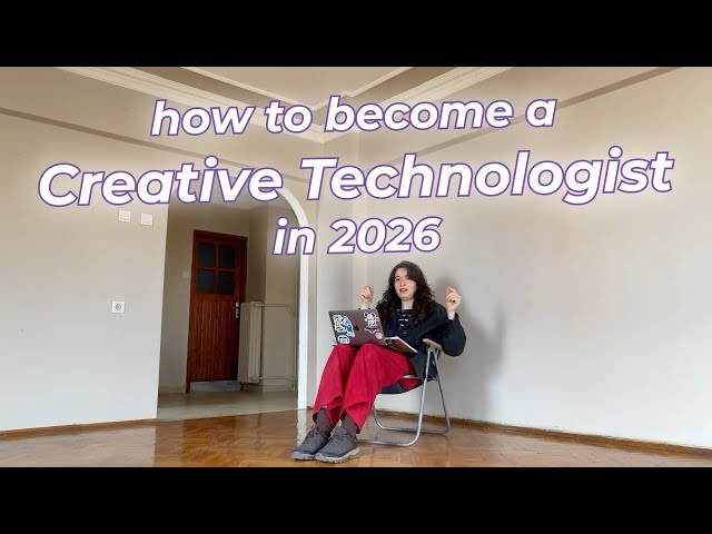 ep 03 | how to become a Creative Technologist in 2026