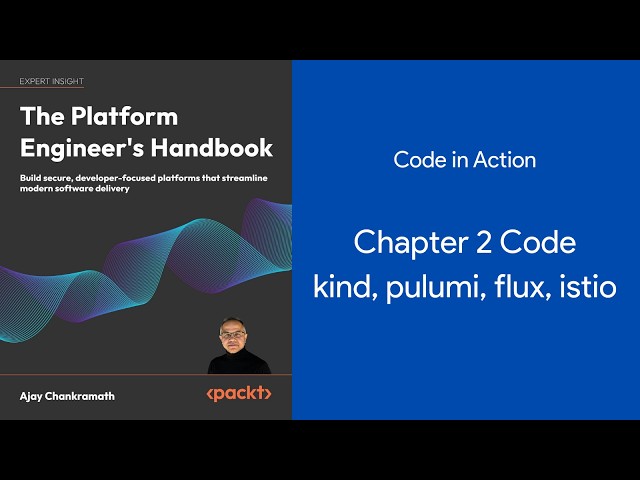 Packt - Platform Engineer's Handbook  - Code in Action - Chapter 2
