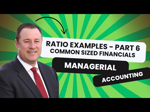 Managerial Accounting - Financial Statement Analysis - Addl Practice Part 6 - common sized stmts