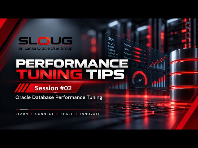 Oracle Database Performance Tuning – Part 02 | SLOUG