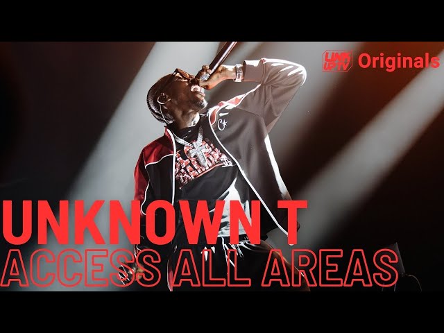 Unknown T - Access All Areas | Link Up TV Originals