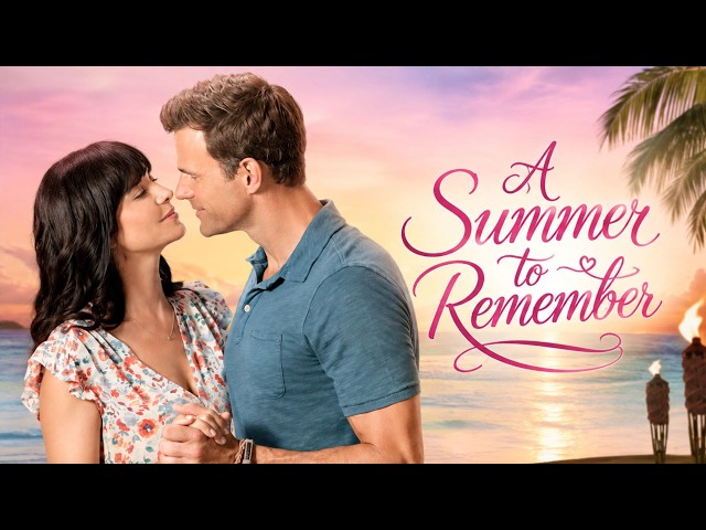 This touching love story will stay with you: A Summer to Remember - FULL MOVIE