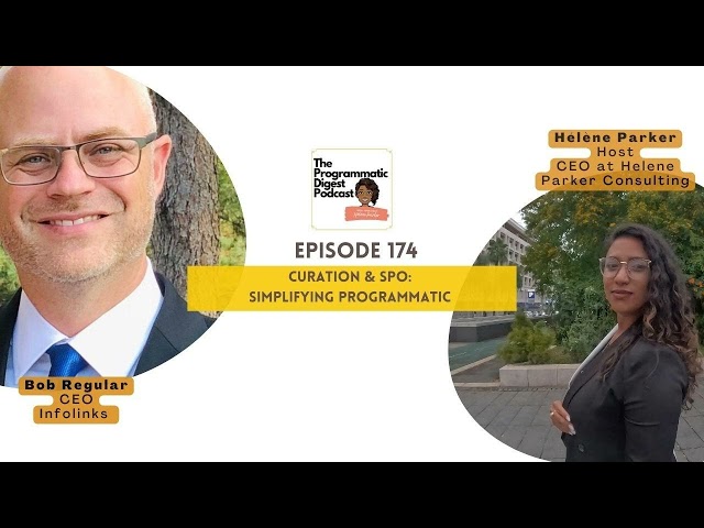 174. Curation & SPO: Simplifying Programmatic with Bob Regular at Infolinks
