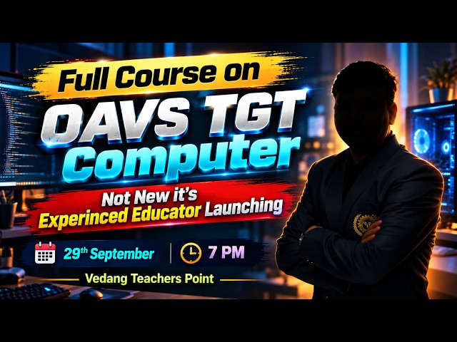 OAVS TGT Computer Full Course | Experienced Educator Launching | 29th September at 7 PM   |
