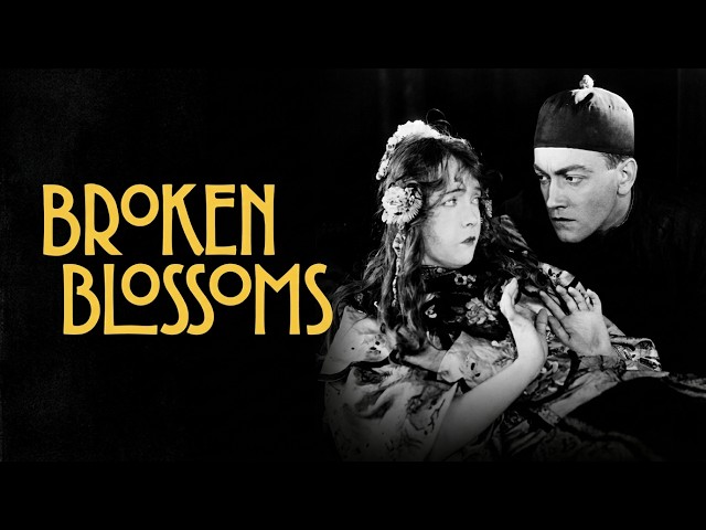 Broken Blossoms (1919) | Full Silent Romance Drama | D.W. Griffith Classic | FilmCube