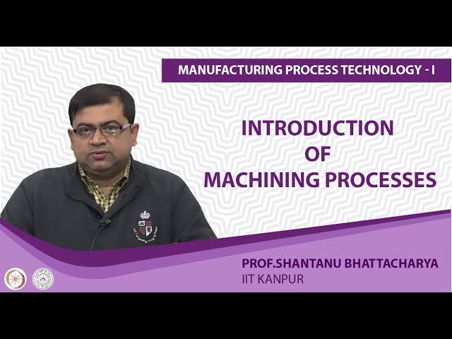 Introduction of Machining Processes