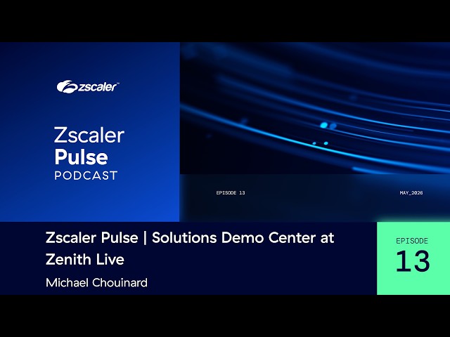 Zscaler Pulse: Solutions Demo Center at Zenith Live