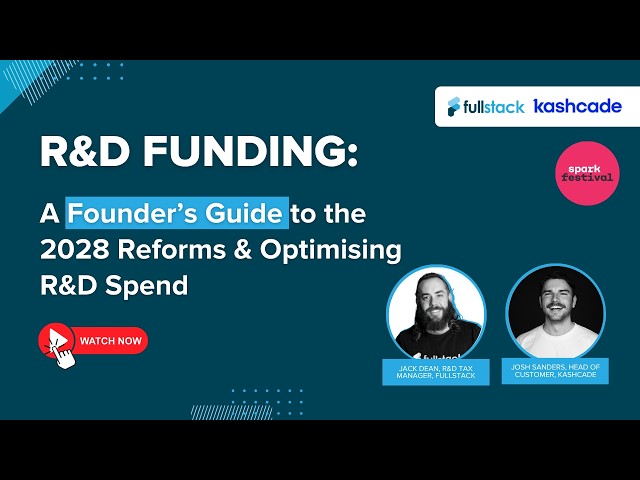 R&D Funding: A Founder's Guide to the 2028 Reforms & Optimising R&D Spend
