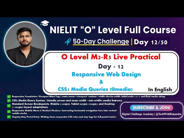 O Level M2-R5 Live Practical | Day 12: Responsive Web Design & CSS3 Media Queries (@media)