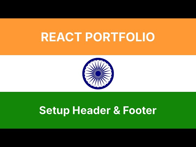 React Portfolio: Setup Header & Footer