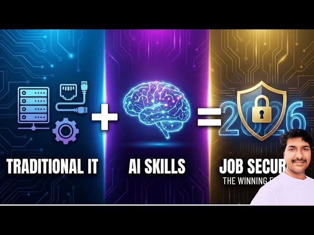Traditional IT Skills + AI Skills = Job Security in 2026