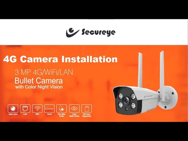 Secureye 4G Bullet Camera Installation : SIP-3HD-WIRG-4G