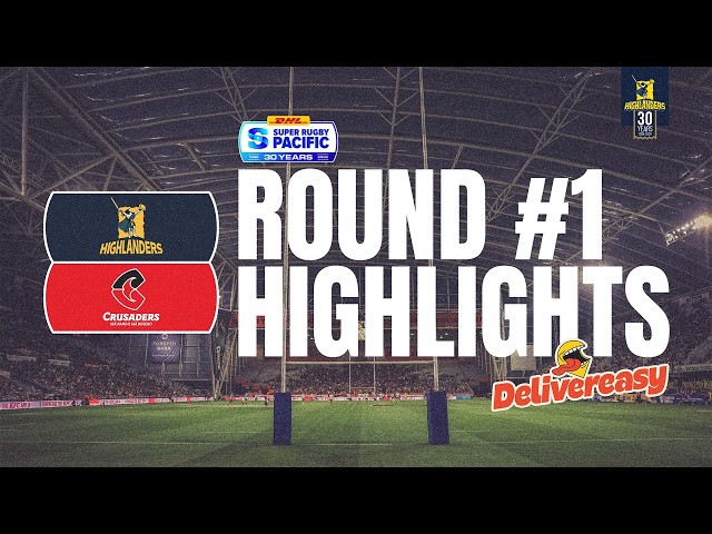 HIGHLANDERS V Crusaders | SUPER RUGBY PACIFIC 2026 ROUND 1 | DELIVEREASY HIGHLIGHTS