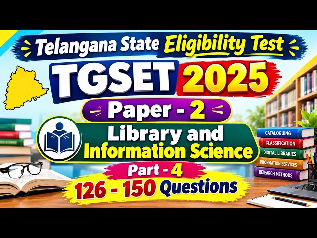 TG SET 2025 Paper-2 LIS: Questions 126-150 | Library Science
