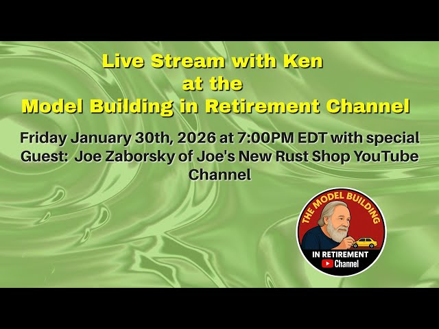 Livestream with Ken at ModelBuildingInRetirement, Jan. 30th, 2026 with Joe's New Rust Shop