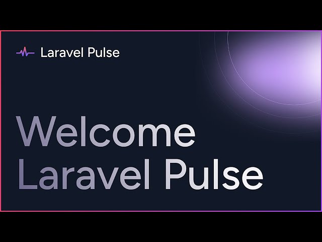 Welcome Laravel Pulse 💗