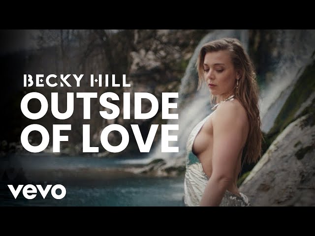 Becky Hill - Outside Of Love (Official Video)