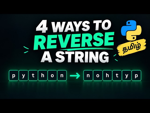 4 different ways to reverse a string in Python  | Tamil