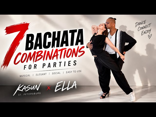 7 Bachata Combinations for Social Dancing | Musical & Elegant Partnerwork (Kasun & Ella)