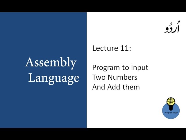 Lecture 11 Program to input two numbers and add them in assembly language tutorial in urdu hindi