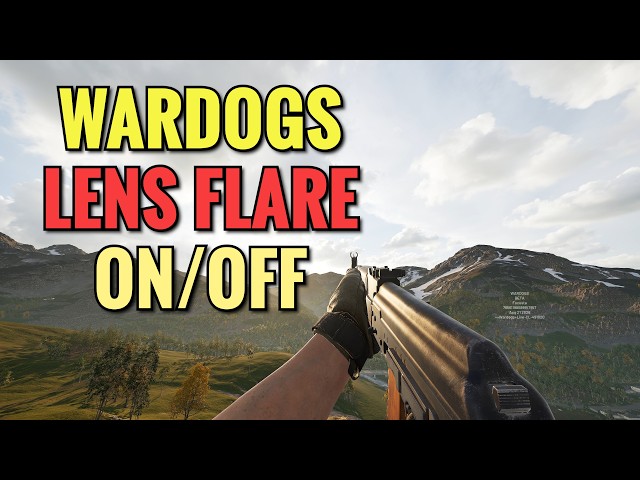 Wardogs How To Turn On/Off Lens Flare