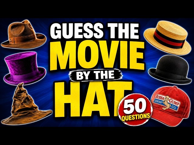 Guess The Movie or Franchise By The Hat Quiz | 50 Movie Quiz
