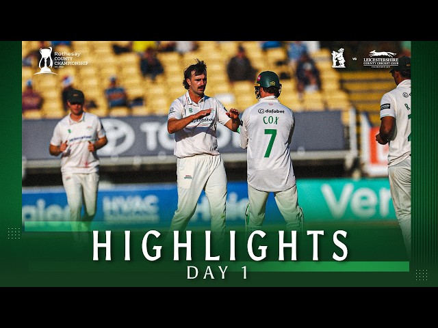 HIGHLIGHTS | Warwickshire vs Leicestershire | Day 1 | Rothesay County Championship