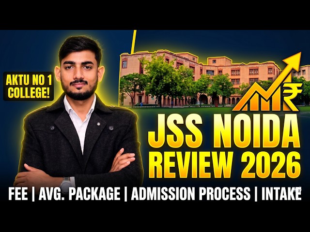 JSS Noida Review 2026 🔥 Fees | Placement | Admission Process