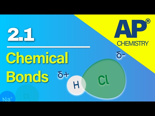 AP Chemistry 2.1 – Types of Chemical Bond | Revision Video #apchemistry