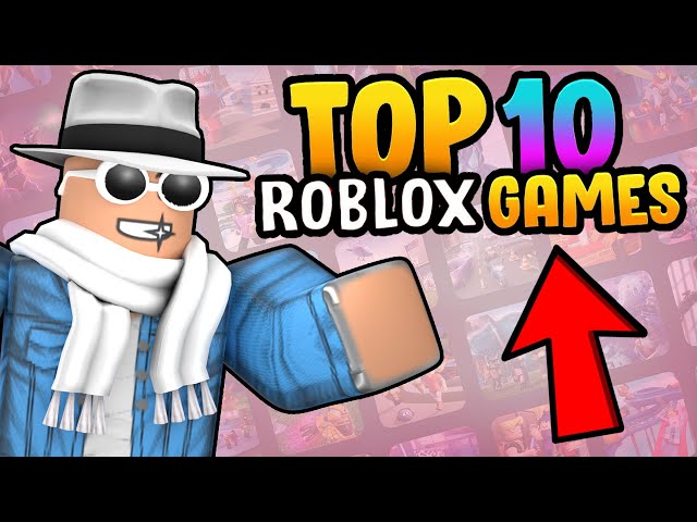 Top 10 Roblox Games You HAVE to Play (2023)