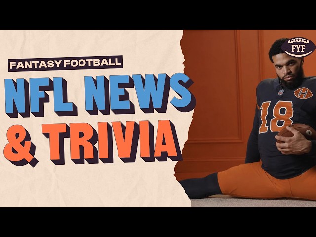 Fantasy Football Week 2 News & NFL Trivia  | Fantasy Football 2026