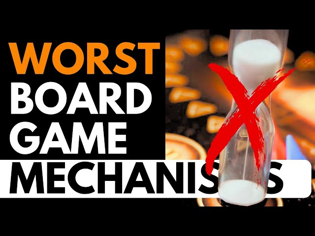 Top 10 Worst Board Game Mechanisms (And My Favorite Games that Use Them)