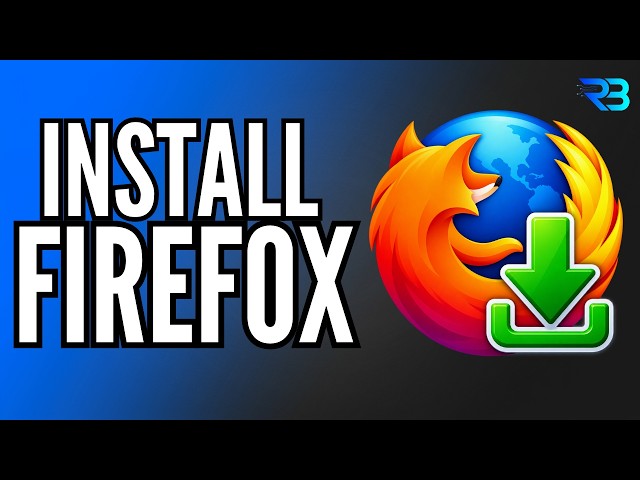How to Download Mozilla Firefox on PC or Laptop (Fast & Easy)