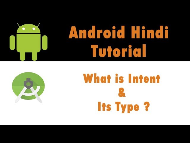 Android App Development Tutorial - 25 - What is Intent & Its Type ? - Hindi