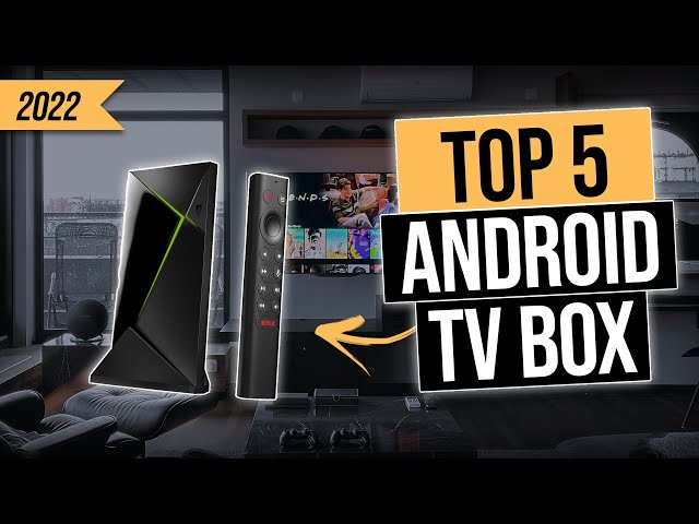 TOP 5 Best Android Tv Boxes of [2022]