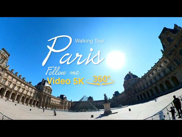 Paris - Follow me - 5k 360° - Walking Tour - Louvre-Pont des Arts-Jardin des Tuileries