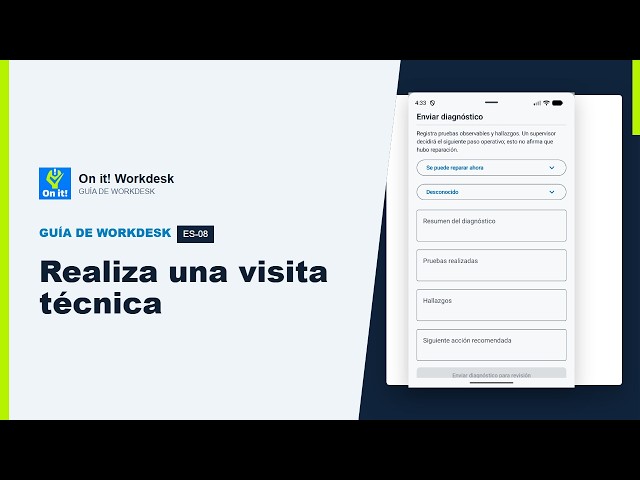 Realiza una visita técnica | On it! Workdesk
