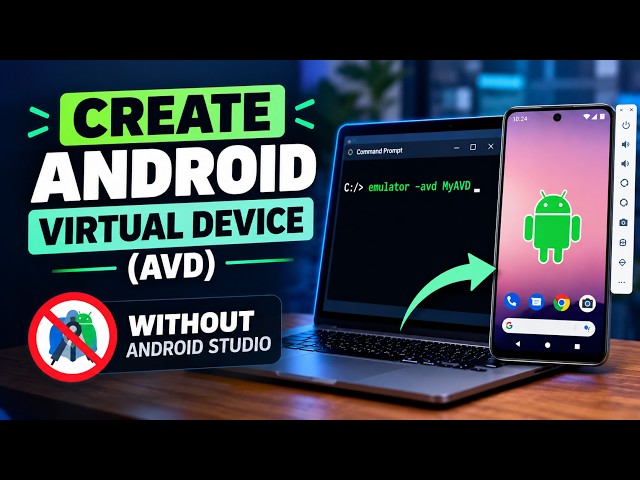 How to Create an Android Virtual Device (AVD) Without Android Studio | Android Emulator