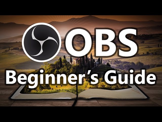 Full Basic Setup Guide for OBS (Open Broadcaster) | Beginner Tutorial