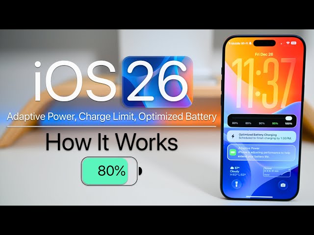 iOS 26 Optimized Battery, Adaptive, Charge Limit - How It Works