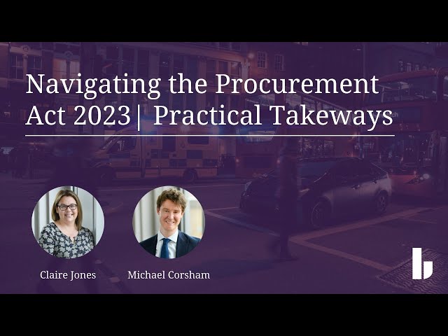 Practical Takeaways | Procurement Act 2023
