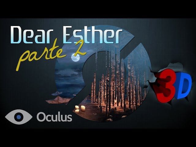 Dear Esther 3D SBS Parte 2 - Oculus Rift: GAMEPLAY