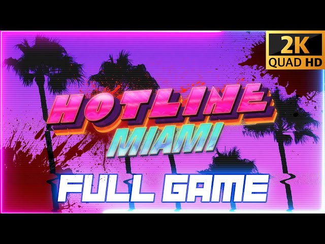 Hotline Miami | #FULLGAME [ 2K - Ultrawide - 60fps ] No Commentary 😈🐔🌇