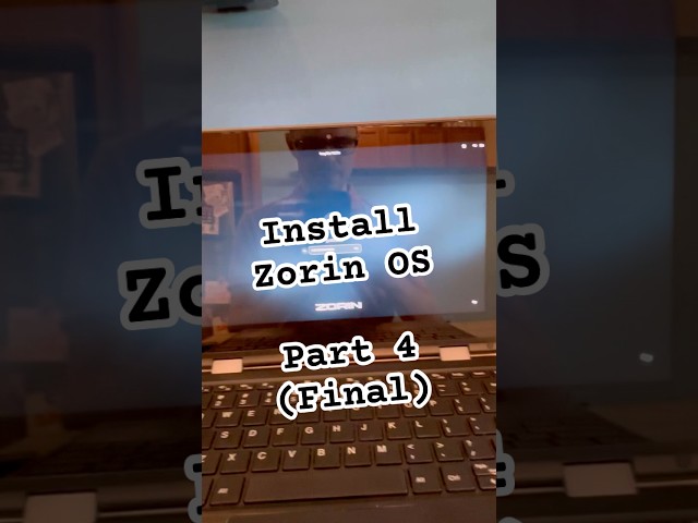 Install Zorin OS from Bootable USB Drive - Part 4 (Final)