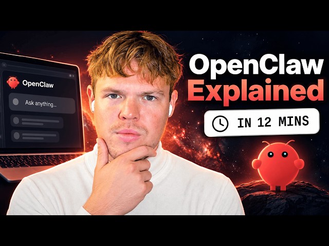 OpenClaw Explained in 12 Minutes (for beginners)