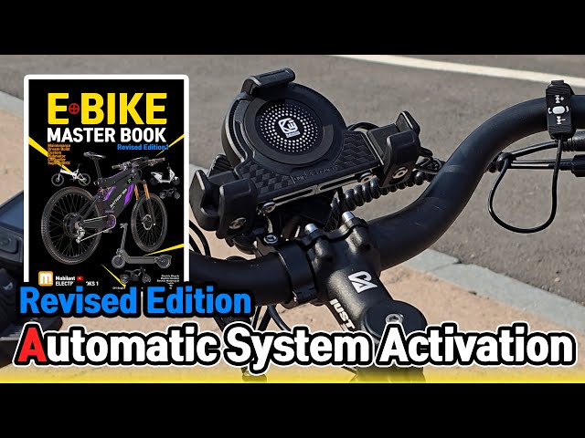 e-Bike Master Book Revised Edition: Startup Automatic Electrical System Activation
