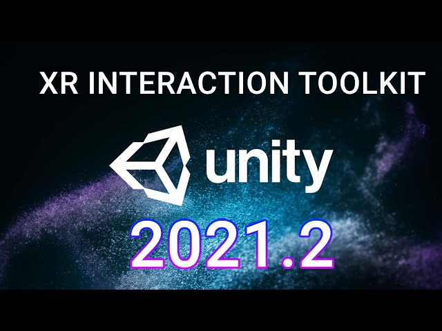 Unity 2021 | ARGH! Where's the XR Toolkit Package :(.. its here